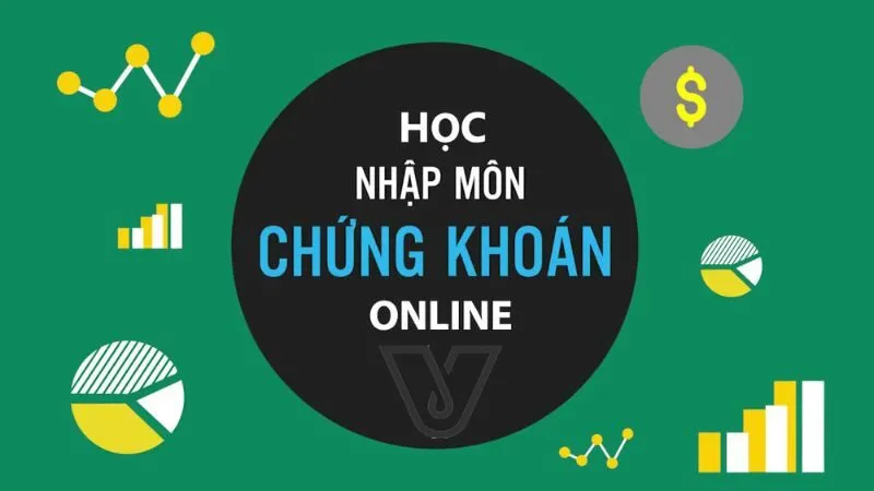 Khóa học chứng khoán một chương trình học tập nhằm cung cấp kiến thức về thị trường